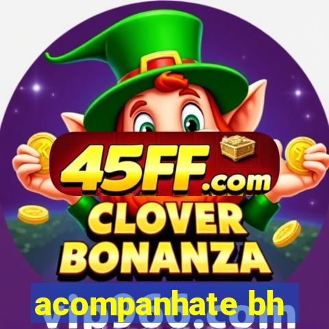 acompanhate bh